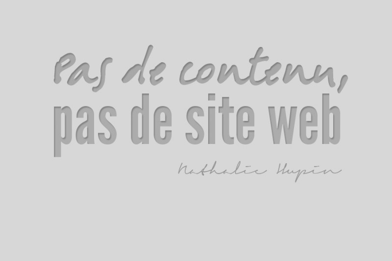 pas de contenu, pas de site web